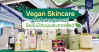 Vegan Skincare ดูแลผิวสวยสุขภาพดี โดยไม่มีส่วนผสมจากสัตว์