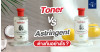 Thayers “Toner VS Astringent” ต่างกันอย่างไร?